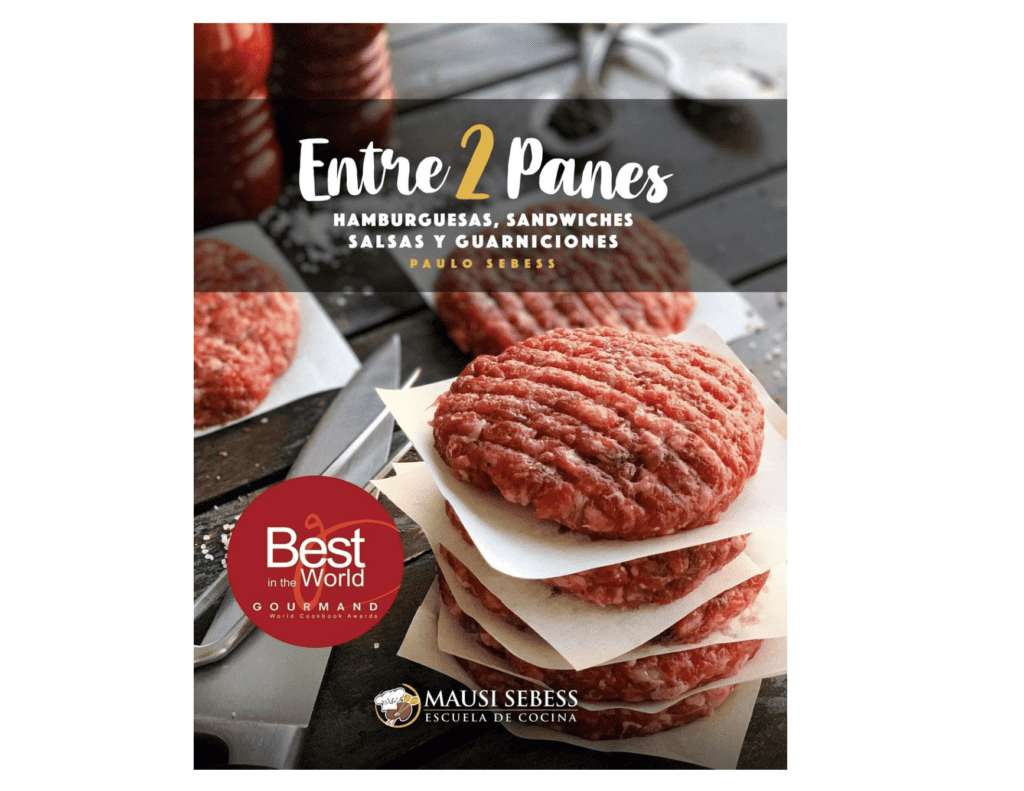 Entre 2 Panes: Hamburguesas, Sandwiches, Salsas y Guarniciones